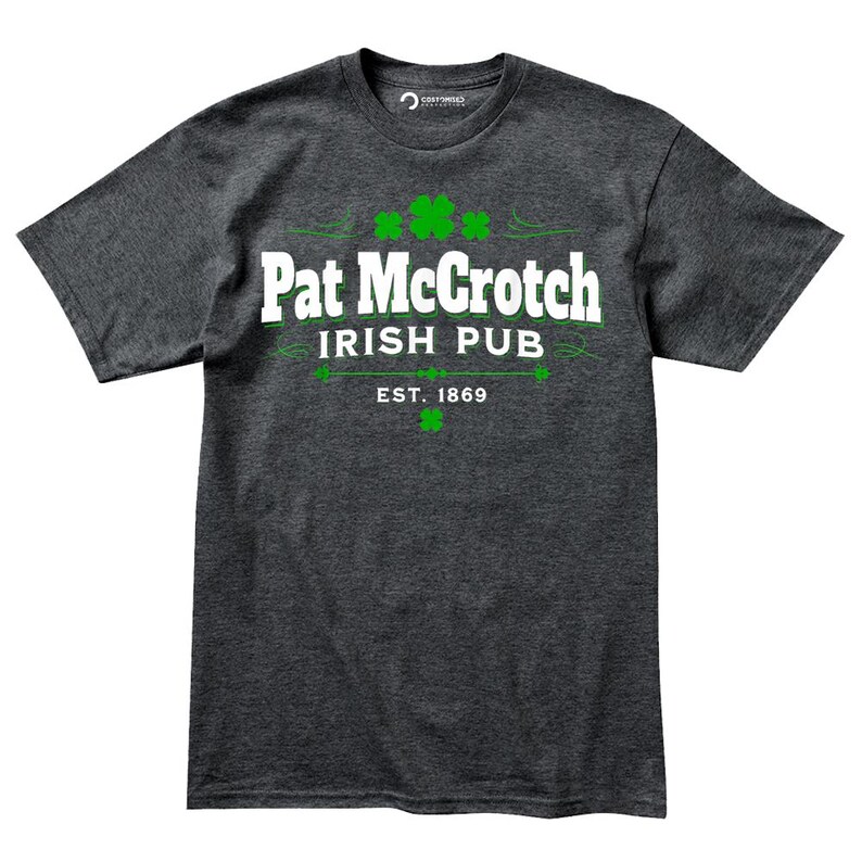 A gray t-shirt with the text "Pat McCroch Irish Pub EST. 1869" printed on it in white and green lettering.