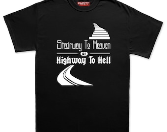 Mens Stairway to Heaven or Highway To Hell T shirt Tee Top T-shirt