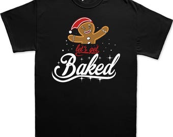Grappig kerstshirt Gingerbread Man, Let's Get Baked, T-shirt voor familiecadeau
