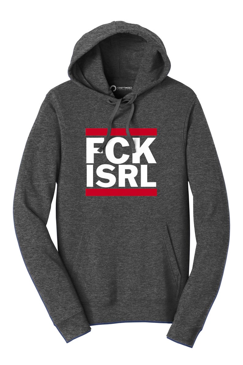 A gray hooded sweatshirt with the text "F C K I S R L" printed on it in white and red.