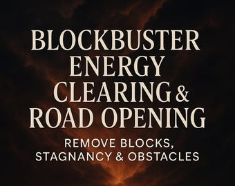 Blockbuster Energy Clearing/Road Opening  Remove Blocks, Stagnancy & Obstacles for Any Situation