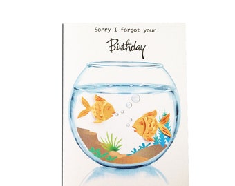 Funny Goldfish Belated Birthday Card - 3D fish, Late Birthday, Goldfish fish card