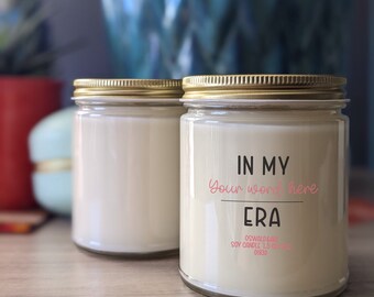 era custom candle, candle gift, celebration candle, candle gifts for best friend, soy candle, candle gifts for her, eras candle, in my era