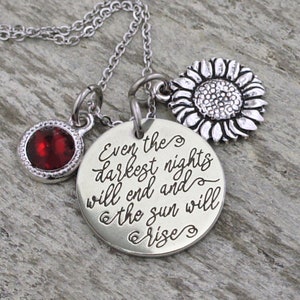 Les Miserable Jewelry, Even the darkest nights will end and the sun will rise, Hope Strength necklace, sunflower necklace, recovery gift 165 image 1