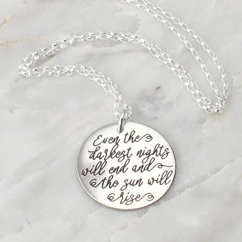 Sterling silver strength necklace Infertility necklace Even the darkest nights will end Les Miserable Jewelry hope recovery gift 1074