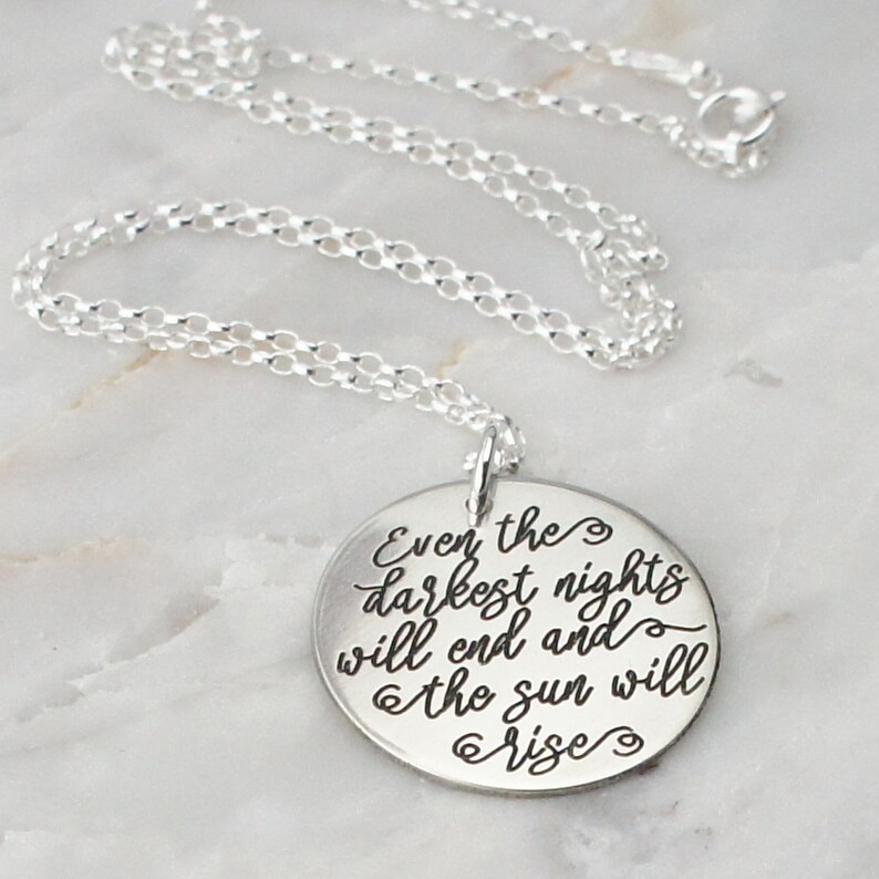 Sterling silver strength necklace Infertility necklace Even the darkest nights will end Les Miserable Jewelry hope recovery gift 1074