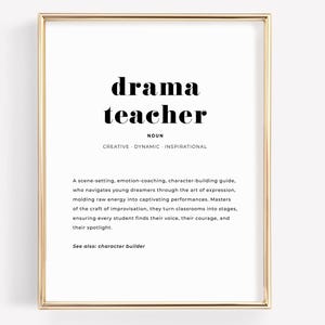 Drama Teacher Definition Printable Classroom Wall Art | Gift for Performing Arts Instructor | Instant Download