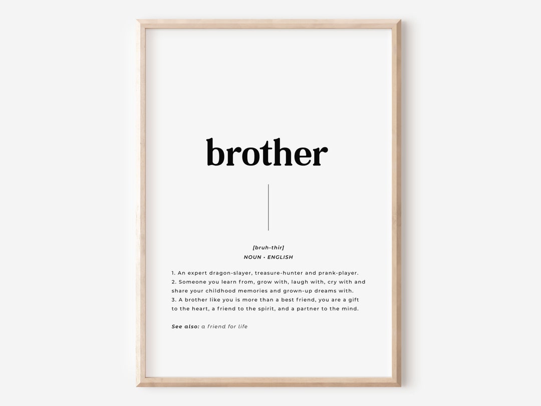 Best Brother Quote Brother Noun Definition Print Birthday Etsy