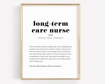 Long Term Care Nurse Definition Print, Printable Nurse Wall Art, LTC RN Gift, Digital Download