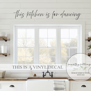 This Kitchen Is For Dancing Vinyl decal Wall Art, Farmhouse Vinyl Kitchen Decals, Kitchen Vinyl decals
