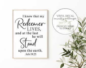 My Redeemer lives Vinyl Decal, Scripture wall Art