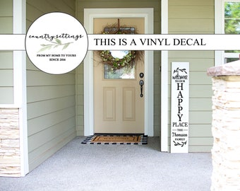 Happy place Decal, Vertical Porch Sign decal, Farmhouse Porch vinyl decal, DIY Porch Signs