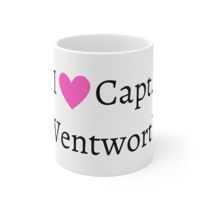 I heart Capt. Wentworth Mug, Jane Austen Inspired Ceramic Coffee Mug - Capt. Wentworth's Declaration of Love