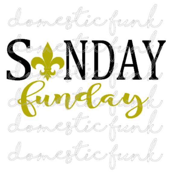 Sunday Funday New Orleans Saints Svg Png Silhouette Studio Etsy