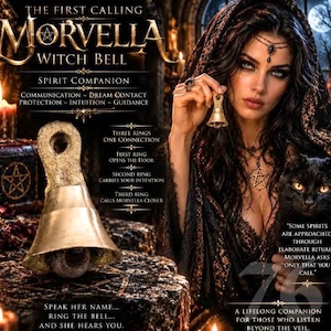 May include: A brass-coloured metal bell with a textured handle and a wide base. The image features text including 'THE FIRST CALLING MORVELLA WITCH BELL', 'SPIRIT COMPANION', and instructions about three rings, plus a person and a black cat.