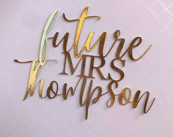 Future Mrs Cake Topper | Bridal Shower Cake Topper