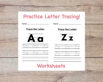 May include: A white worksheet with pink text that reads "Practice Letter Tracing!" and "Worksheets." The worksheet has sections for tracing the letters A and Z, with dotted lines for practice. The background is a light brown wood.