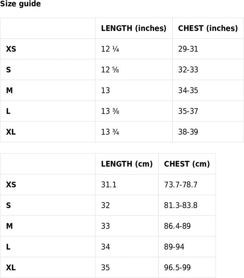 May include: Size guide chart with measurements in inches and centimeters. The chart includes sizes XS to XL, with corresponding chest and length measurements. Lengths range from 12 1/4 to 13 3/4 inches, and chests from 29 to 39 inches.