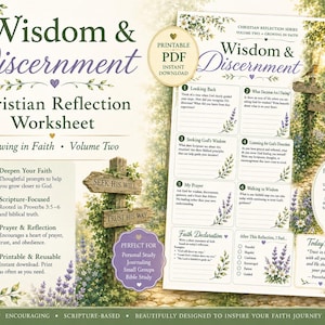 May include: A Christian reflection worksheet titled Wisdom & Discernment, Volume Two, featuring a garden path background with lavender and wooden signs. The document includes numbered prompts, a faith declaration section, and scripture references.