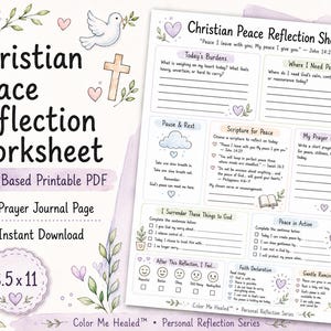 May include: A Christian Peace Reflection Worksheet printable PDF featuring sections for Today's Burdens, Where I Need Peace, Scripture for Peace, and My Prayer for Peace. The 8.5x11 inch page includes watercolor floral accents, a dove, and a cross.