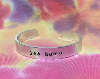 Yes Homo Bracelet - Gay Positive - Lesbian Positive Bracelet - Gay Bracelet - LGBTQ Positive Bracelet - Tumblr Joke - WLW - Tumblr Bracelet