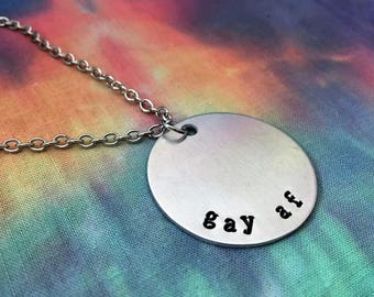 Gay AF Necklace - Gay as Fuck Necklace - Gay AF Jewelry - Snarky Gay Jewelry - Snarky Necklace - Gay Pride Jewelry - Mature Necklace