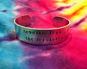 Nevertheless She Persisted 5/8ths Inch Bracelet - Feminist Bracelet - Equality Bracelet - Customizable