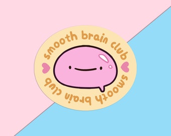 Adesivo de vinil Smooth Brain Club