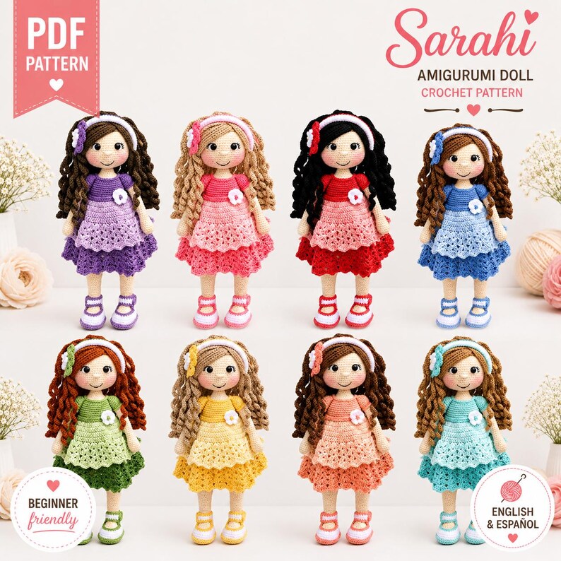 Pode incluir: Uma cole&ccedil;&atilde;o de oito bonecas amigurumi feitas &agrave; m&atilde;o, cada uma com um esquema de cores &uacute;nico. As bonecas apresentam cabelo encaracolado, vestidos e sapatos. O texto "Sarahi AMIGURUMI DOLL CROCHET PATTERN" &eacute; exibido no topo. As palavras "PDF PATTERN" e "BEGINNER friendly" tamb&eacute;m s&atilde;o vis&iacute;veis.