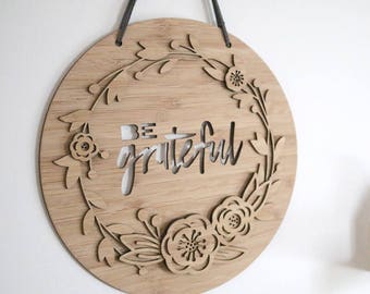 Wall Hanging - Be Grateful - wreath, quote, Modern design, made from bamboo