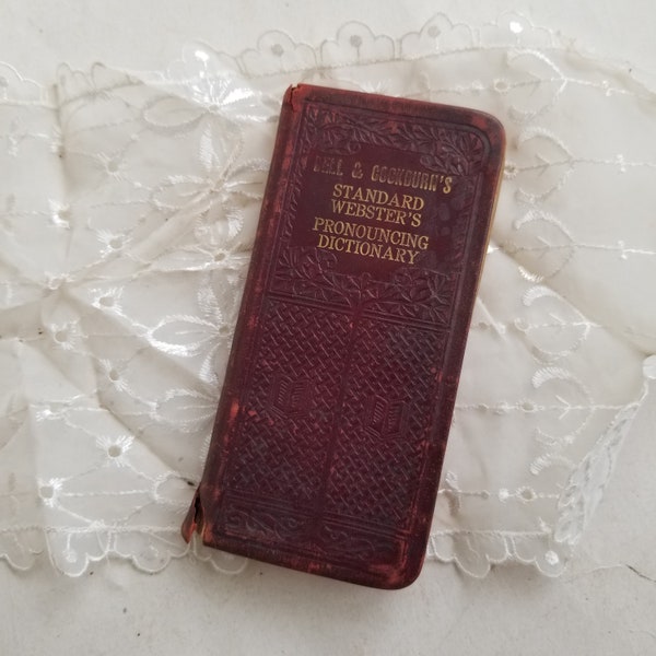 Early 1900's Bell & Cockburn's Standard Webster's Pronouncing Dictionary