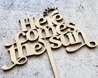 Here Comes The Sun Cake Topper
