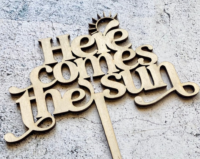 Here Comes The Sun Cake Topper