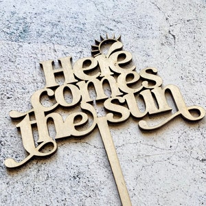 Here Comes The Sun Cake Topper