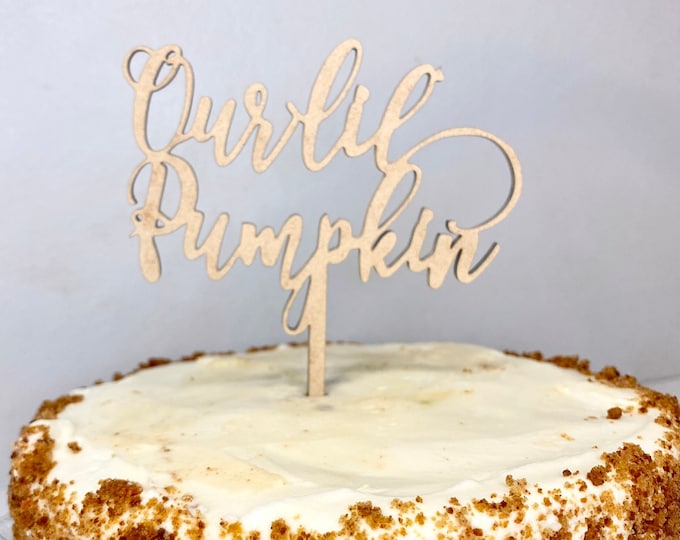 Our Lil Pumpkin Wood Cake Topper, Personalized Cake Topper, Customized Fall Baby Shower Cake Topper, First Birthday Cake Topper