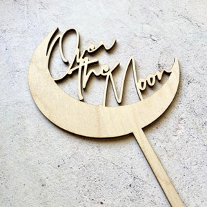 Over The Moon Cake Topper