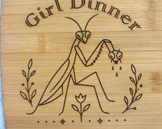 Girl Dinner Praying Mantis Funny Bamboo Cutting Board