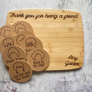 Lrg Golden Girls Gift Set, Cutting Board and Coaster Set, Custom Engraved  Funny Set, Gift Idea, Thank You For Being A Friend