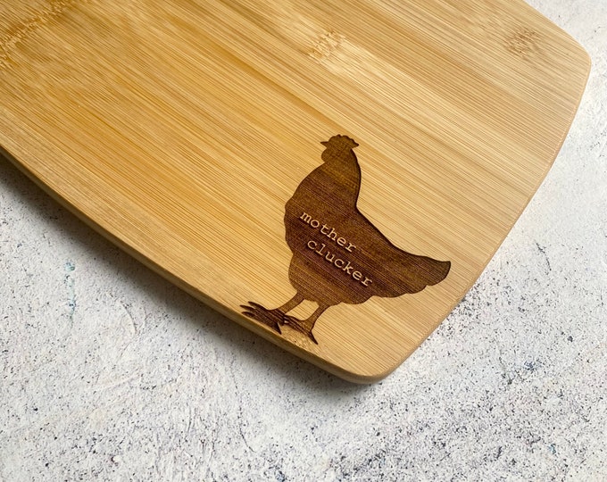 Mother Clucker Chicken Bamboo Cutting Board