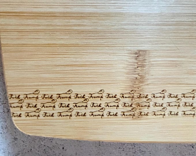 Fuck Trump Bamboo Cutting Board