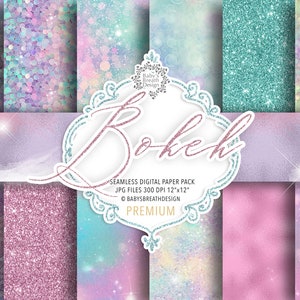 May include: A digital paper pack with 12" x 12" seamless patterns featuring iridescent glitter and bokeh effects in shades of pink, purple, blue, and teal. The pack is labeled "Bokeh" and "Premium".