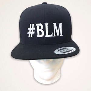 Show Your Support: #BLM Embroidered Cap Flatbill Snapback Baseball Cap