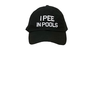 Whimsical Waters: I Pee in Pools Embroidered Dad&#39;s Cap