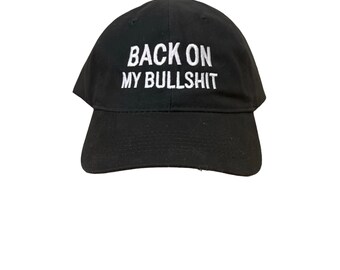Reclaim Your Swagger: Back on My Bullshit Embroidered Dad's Cap