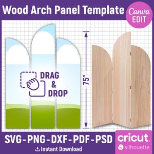 May include: A digital template for a three-panel wood arch screen featuring a drag and drop interface, a 75-inch height measurement indicator, and file format labels including SVG, PNG, DXF, PDF, and PSD for use with Canva, Cricut, and Silhouette.