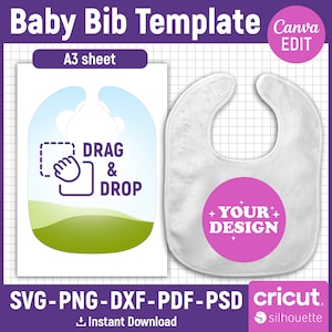May include: A white baby bib template with a pink circle that says "YOUR DESIGN" in white text. The template is on a white background with a grid pattern. The text "DRAG & DROP" is on a blue and green background with a white outline. The text "A3 sheet" is above the template. The text "SVG-PNG-DXF-PDF-PSD cricut silhouette" is below the template.