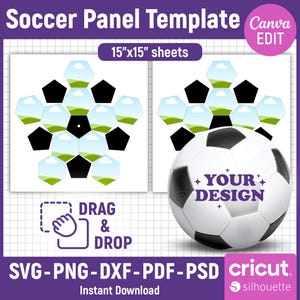 May include: A soccer panel template with the text "Soccer Panel Template" and "15"x15" sheets". The image includes a soccer ball and the words "+ YOUR + DESIGN". The template is for SVG, PNG, DXF, PDF, and PSD files.