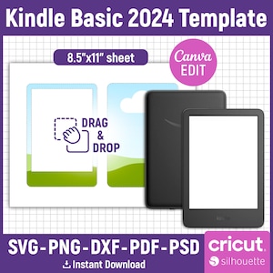 May include: A digital template for a Kindle Basic 2024, featuring a black e-reader with a white screen. The design includes a "Drag & Drop" graphic and is sized for an 8.5" x 11" sheet. Includes SVG, PNG, DXF, PDF, and PSD formats.