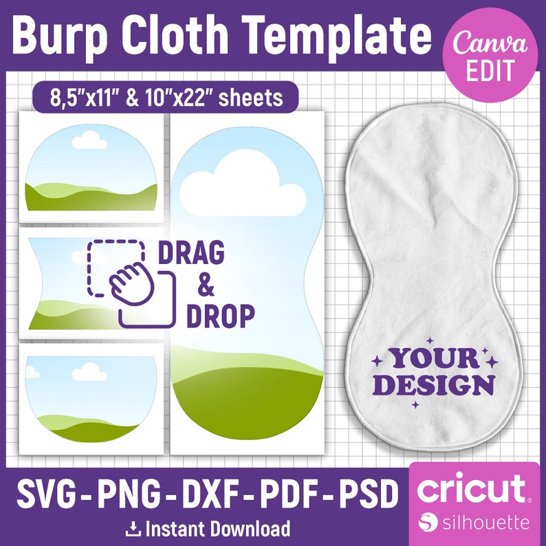May include: A digital template for creating burp cloths. The template includes four different shapes: a rectangle, a rounded rectangle, a half circle, and a cloud shape. The template also includes the text "DRAG & DROP" and "YOUR DESIGN".
