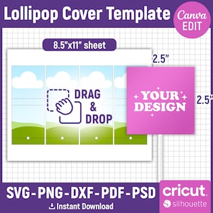 Puede incluir: Una plantilla de cubierta de piruleta con el texto "Lollipop Cover Template" y "8.5"x11" sheet". El diseño incluye un gráfico "Drag & Drop" y un cuadrado rosa con "Your Design". La plantilla está disponible en formatos SVG, PNG, DXF, PDF y PSD.